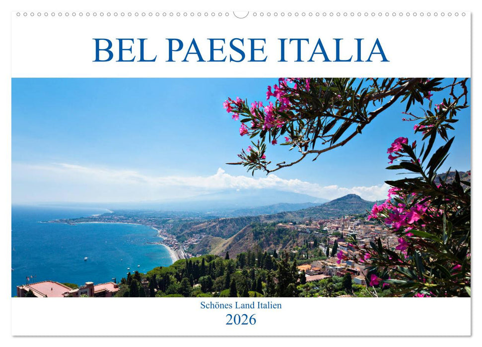 Bel baese Italia - Schönes Land Italien (CALVENDO Wandkalender 2026)