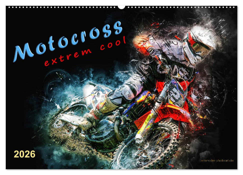 Motocross - extrem cool (CALVENDO Wandkalender 2026)