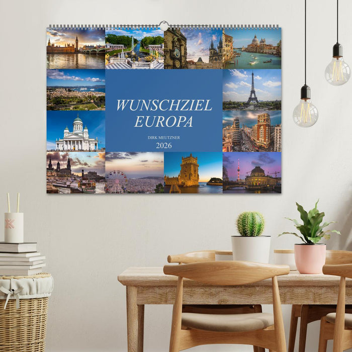 Wunschziel Europa (CALVENDO Wandkalender 2026)