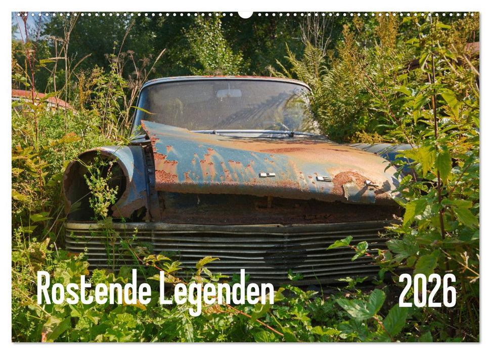 Rostende Legenden (CALVENDO Wandkalender 2026)
