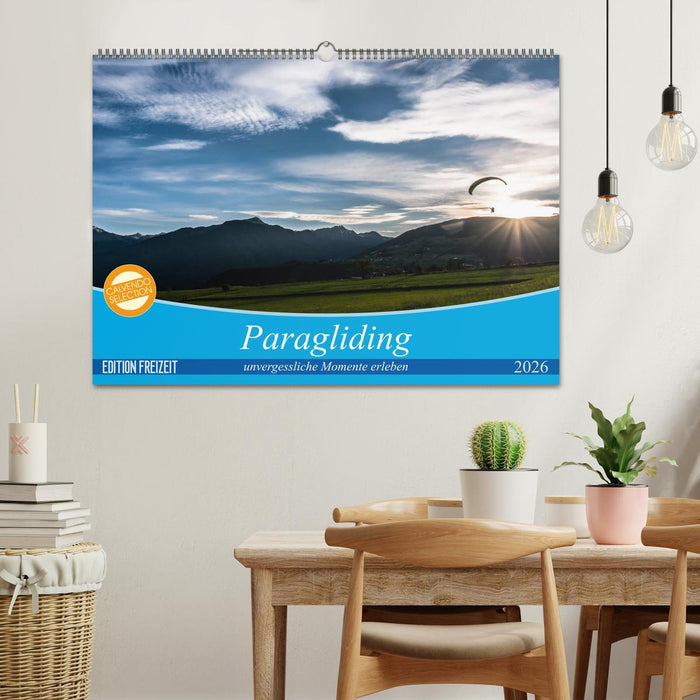 Paragliding - unvergessliche Momente erleben (CALVENDO Wandkalender 2026)