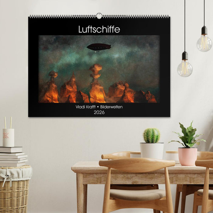 Luftschiffe über fremden Landschaften (CALVENDO Wandkalender 2026)