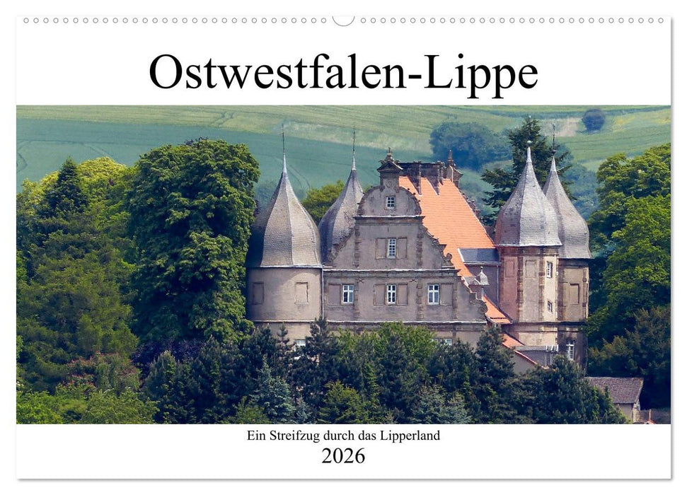 Ostwestfalen-Lippe Ein Streifzug durch das Lipperland (CALVENDO Wandkalender 2026)