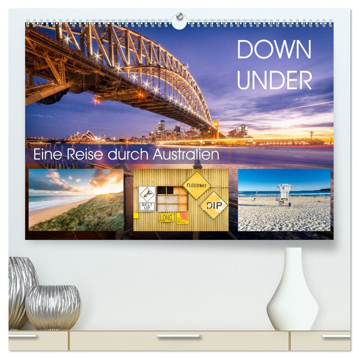 Down Under - Eine Reise durch Australien (CALVENDO Premium Wandkalender 2026)