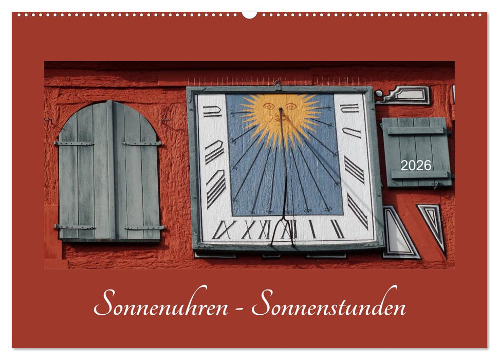 Sonnenuhren - Sonnenstunden (CALVENDO Wandkalender 2026)