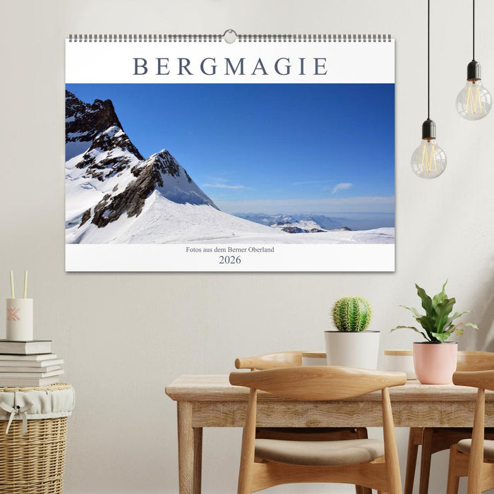 Bergmagie – Fotos aus dem Berner Oberland (CALVENDO Wandkalender 2026)
