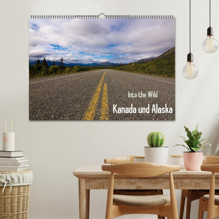Into the Wild - Kanada und Alaska (CALVENDO Wandkalender 2026)