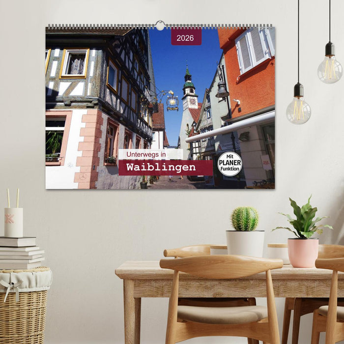 Unterwegs in Waiblingen (CALVENDO Wandkalender 2026)