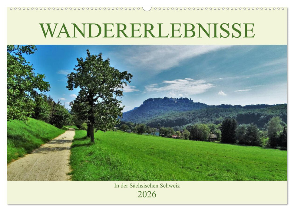 Wandererlebnisse in der Sächsischen Schweiz (CALVENDO Wandkalender 2026)