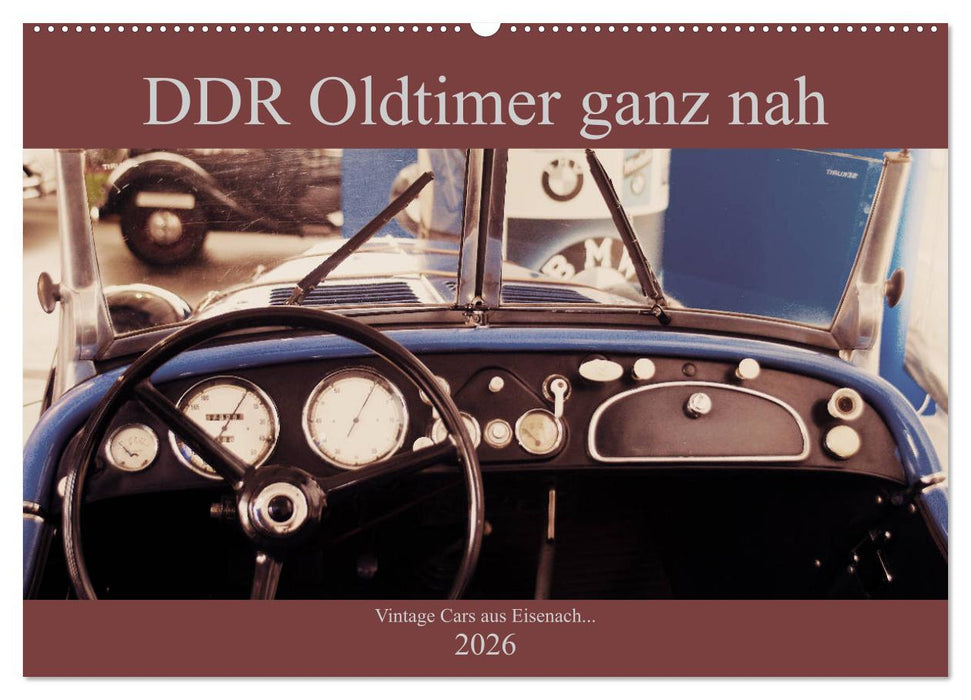 DDR Oldtimer ganz nah (CALVENDO Wandkalender 2026)