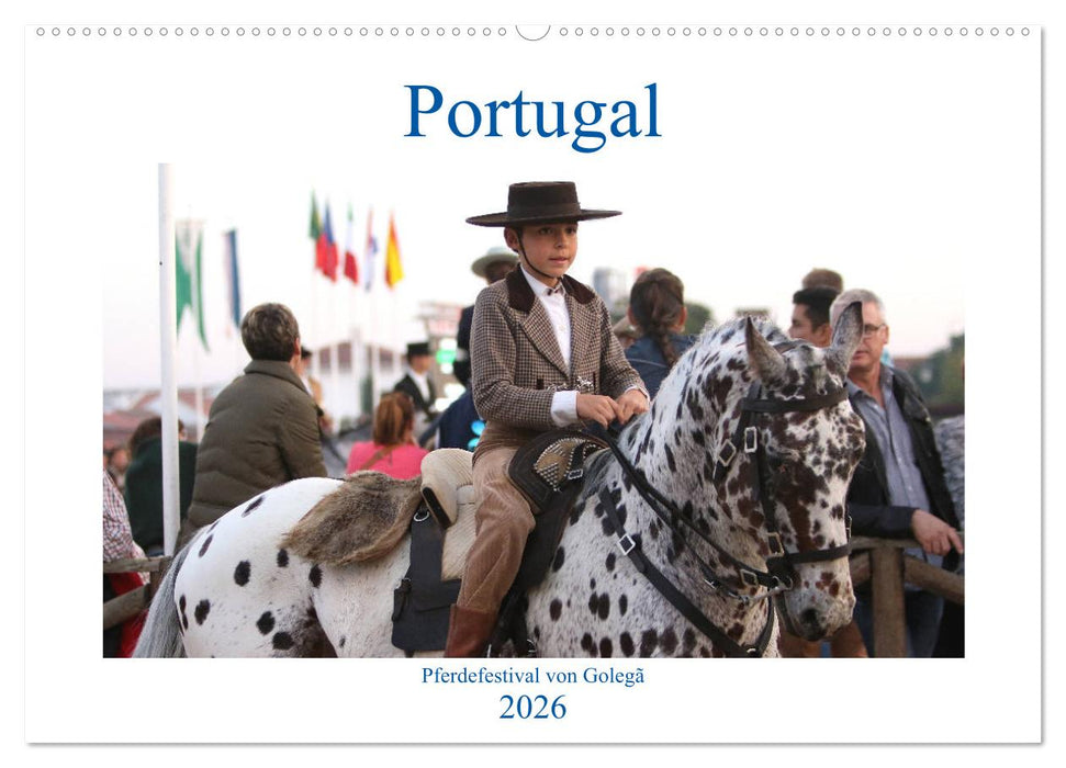 Portugal - Pferdefestival von Golegã (CALVENDO Wandkalender 2026)