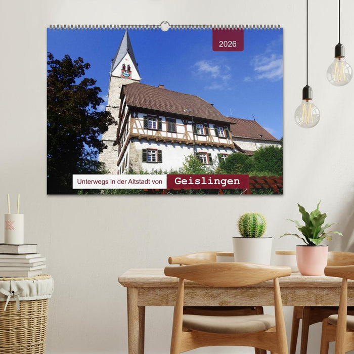 Unterwegs in der Altstadt von Geislingen (CALVENDO Wandkalender 2026)