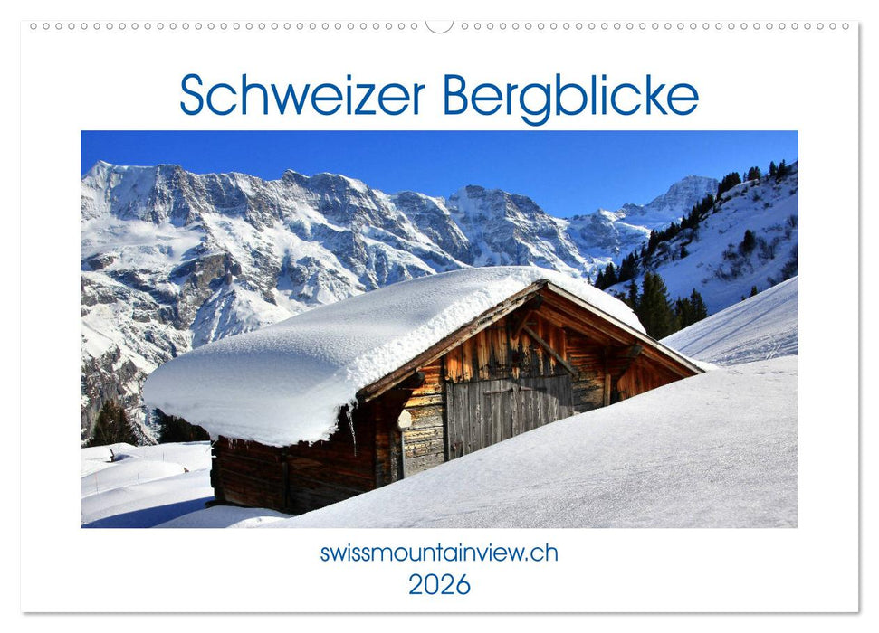 Schweizer Bergblicke (CALVENDO Wandkalender 2026)