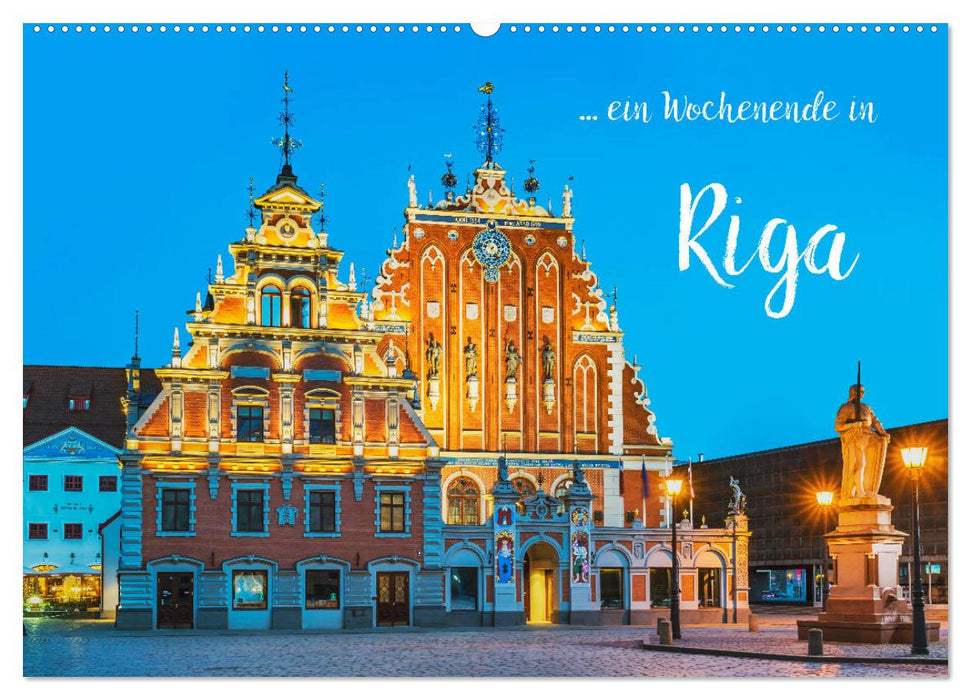 Ein Wochenende in Riga (CALVENDO Wandkalender 2026)