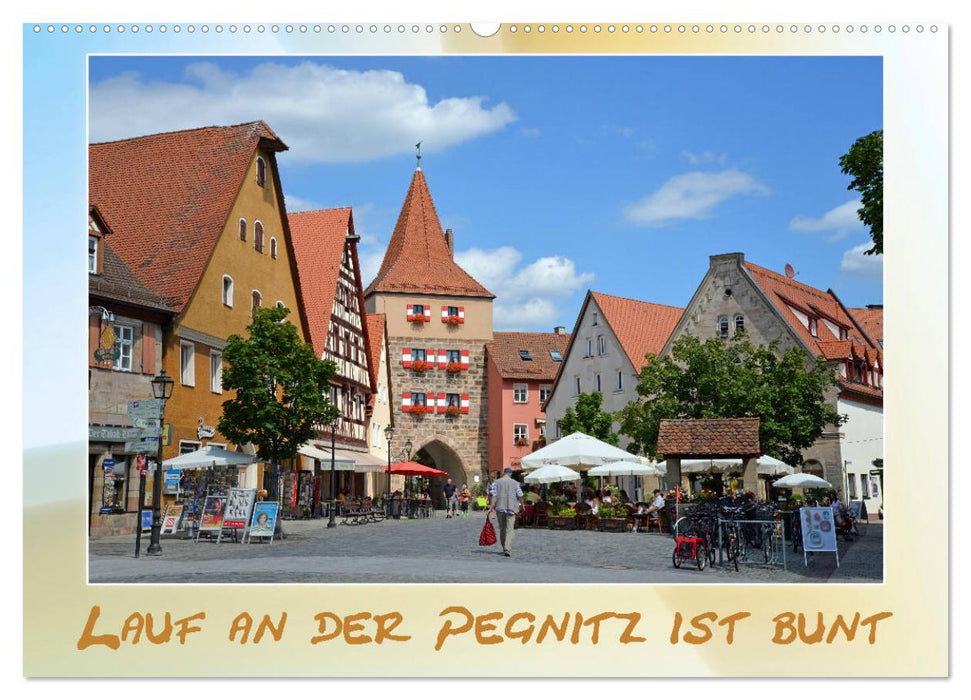 Lauf an der Pegnitz ist bunt (CALVENDO Wandkalender 2026)