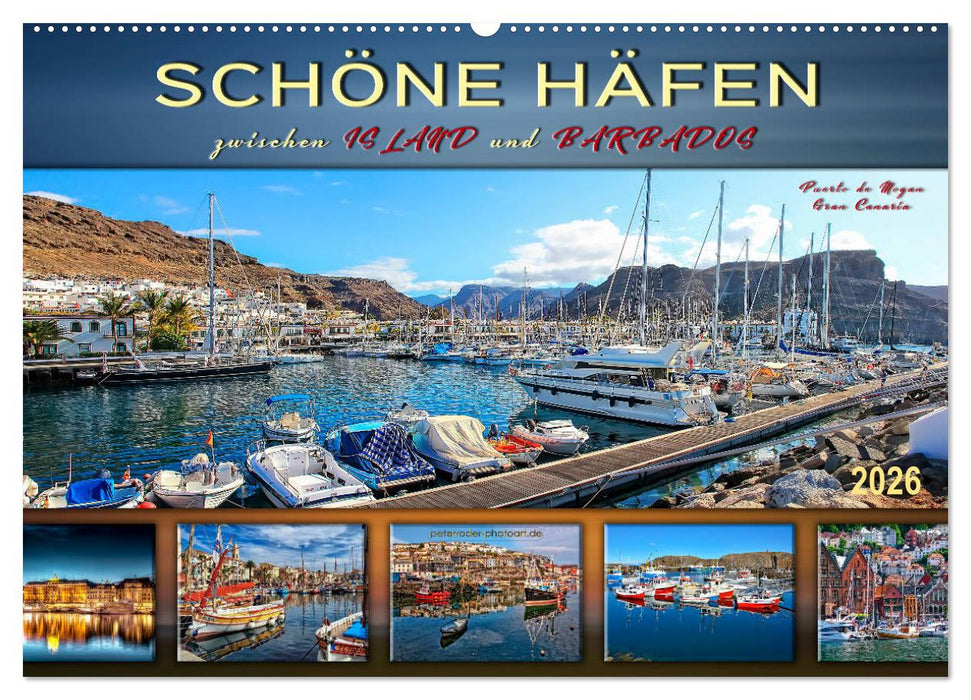 Schöne Häfen zwischen Island und Barbados (CALVENDO Wandkalender 2026)