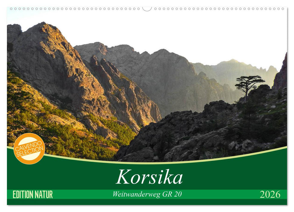 Korsika - Weitwanderweg GR 20 (CALVENDO Wandkalender 2026)