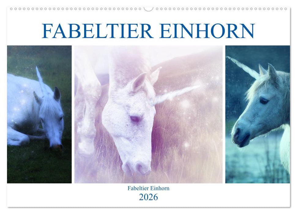 Fabeltier Einhorn (CALVENDO Wandkalender 2026)