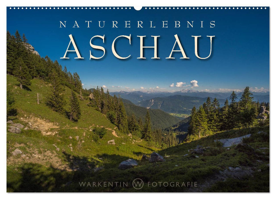 Naturerlebnis Aschau (CALVENDO Wandkalender 2026)