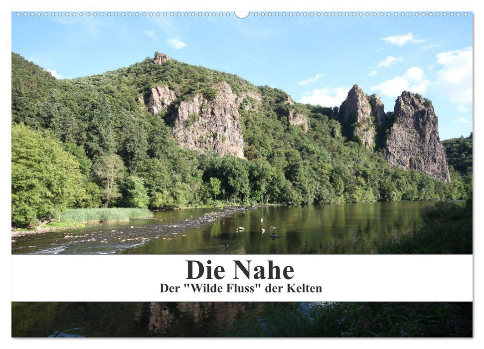 Die Nahe - der "Wilde Fluss" der Kelten (CALVENDO Wandkalender 2026)