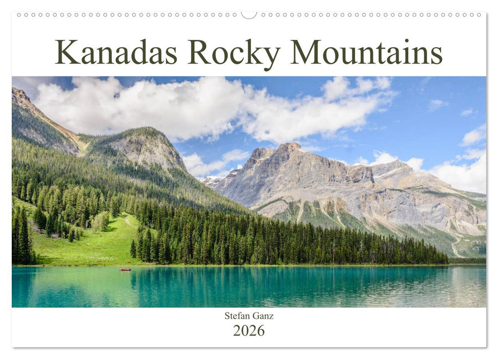 Kanadas Rocky Mountains (CALVENDO Wandkalender 2026)