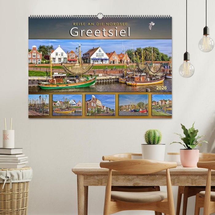 Reise an die Nordsee - Greetsiel (CALVENDO Wandkalender 2026)
