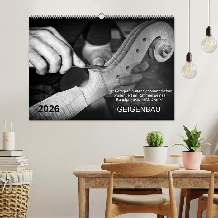 Geigenbau (CALVENDO Wandkalender 2026)