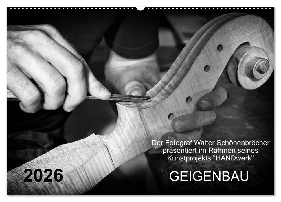 Geigenbau (CALVENDO Wandkalender 2026)