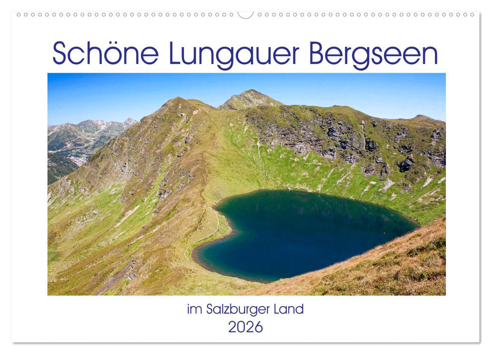 Schöne Lungauer Bergseen (CALVENDO Wandkalender 2026)