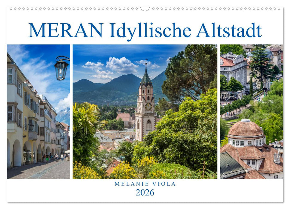 MERAN Idyllische Altstadt (CALVENDO Wandkalender 2026)