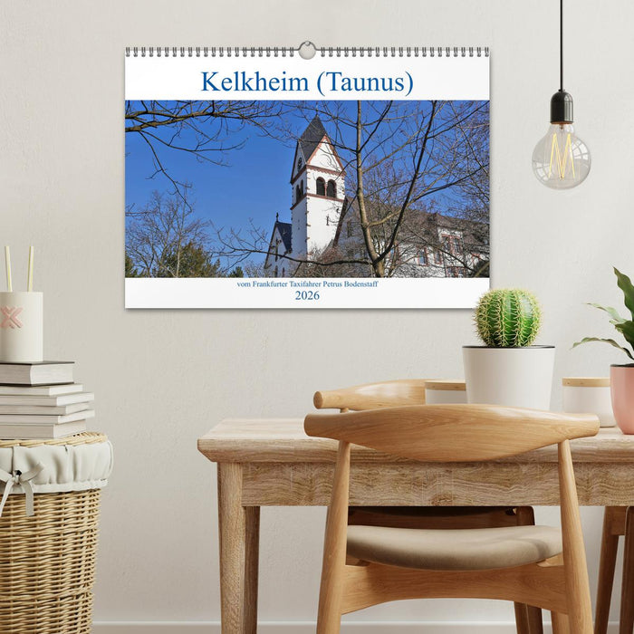 Kelkheim vom Frankfurter Taxifahrer Petrus Bodenstaff (CALVENDO Wandkalender 2026)