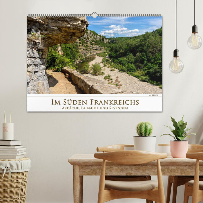 Im Süden Frankreichs - Ardèche, La Baume und Sevennen (CALVENDO Wandkalender 2026)