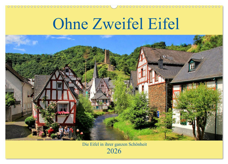 Ohne Zweifel Eifel (CALVENDO Wandkalender 2026)