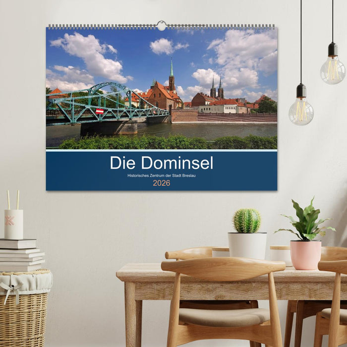Die Dominsel - Historisches Zentrum der Stadt Breslau (CALVENDO Wandkalender 2026)