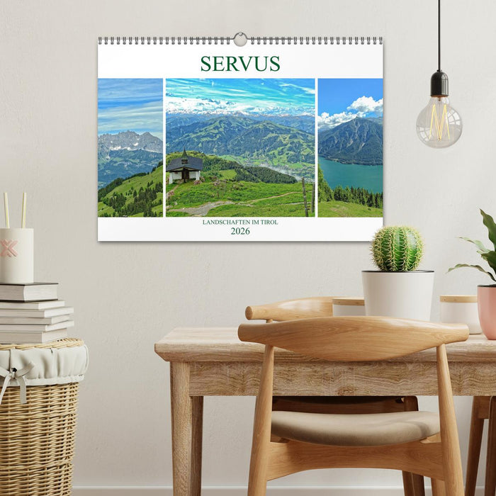 Servus. Landschaften im Tirol (CALVENDO Wandkalender 2026)