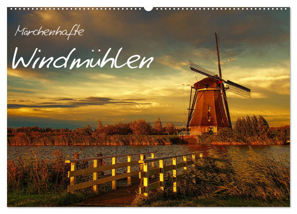 Märchenhafte Windmühlen (CALVENDO Wandkalender 2026)