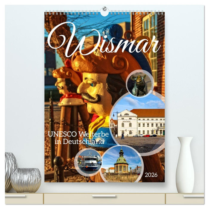 Wismar - UNESCO Welterbe in Deutschland (CALVENDO Premium Wandkalender 2026)