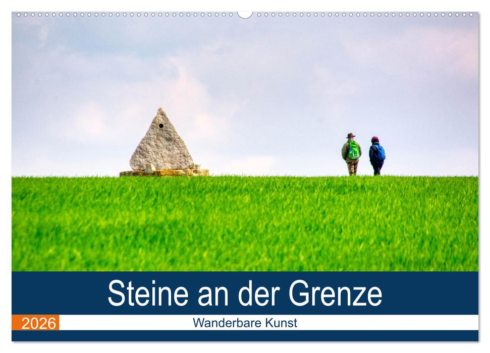 Steine an der Grenze - Wanderbare Kunst (CALVENDO Wandkalender 2026)