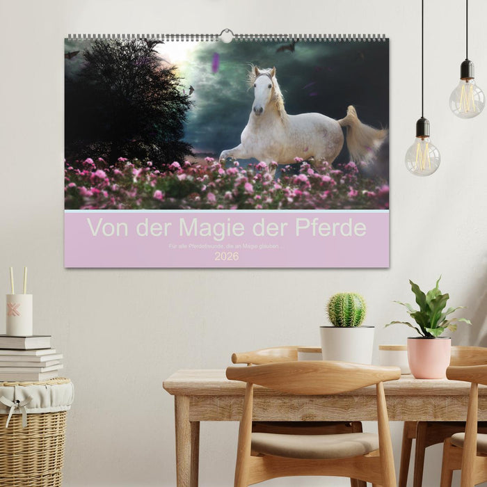 Von der Magie der Pferde (CALVENDO Wandkalender 2026)
