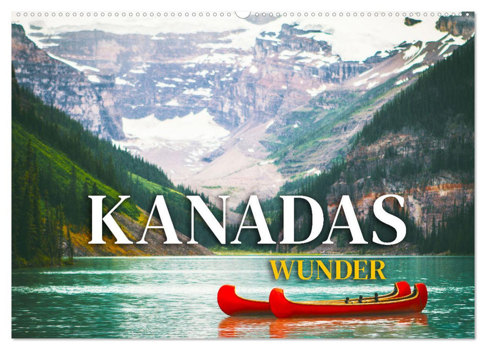 Kanadas Wunder (CALVENDO Wandkalender 2026)