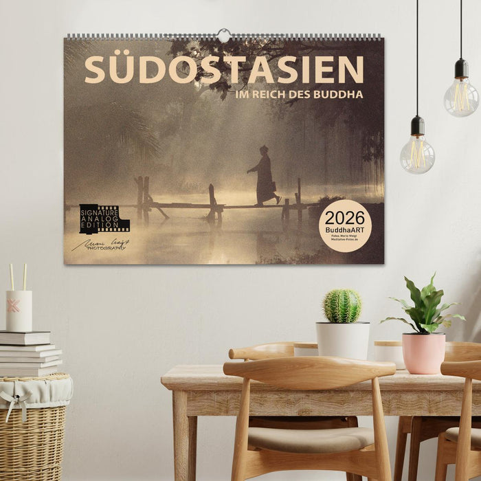 SÜDOSTASIEN Im Reich des Buddha (CALVENDO Wandkalender 2026)
