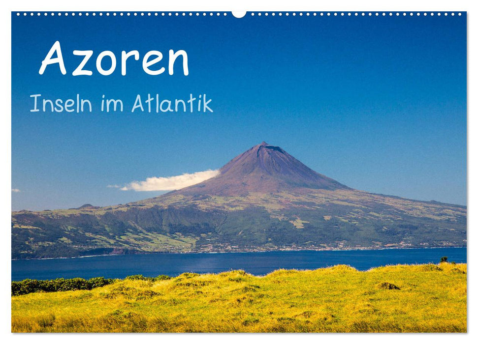 Azoren - Inseln im Atlantik (CALVENDO Wandkalender 2026)