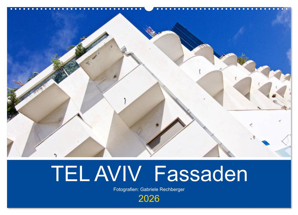 TEL AVIV Fassaden (CALVENDO Wandkalender 2026)