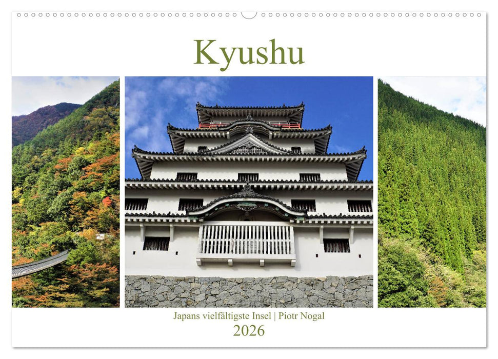 Kyushu - Japans vielfältigste Insel (CALVENDO Wandkalender 2026)