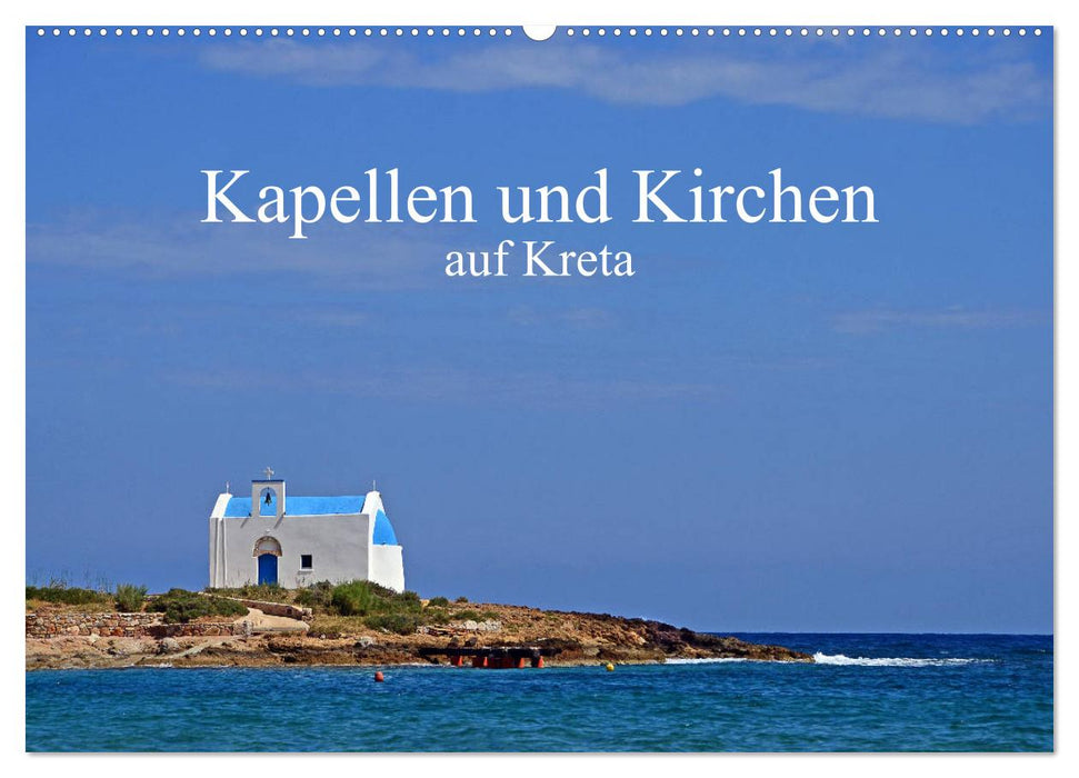 Kapellen und Kirchen auf Kreta (CALVENDO Wandkalender 2026)