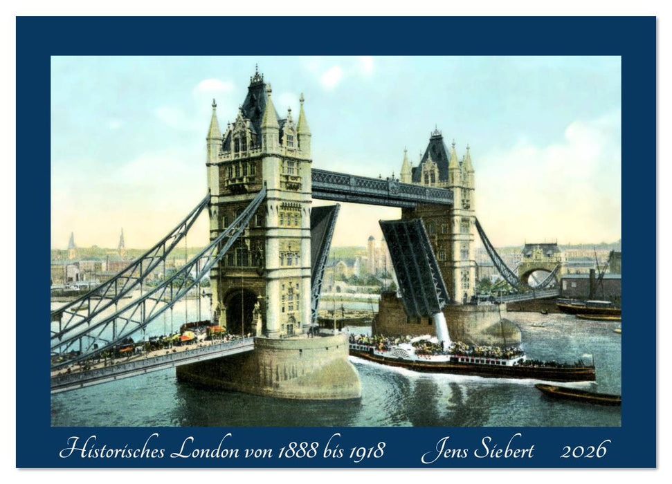 Historisches London von 1888 bis 1918 (CALVENDO Wandkalender 2026)