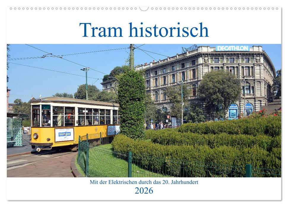 Tram historisch (CALVENDO Wandkalender 2026)