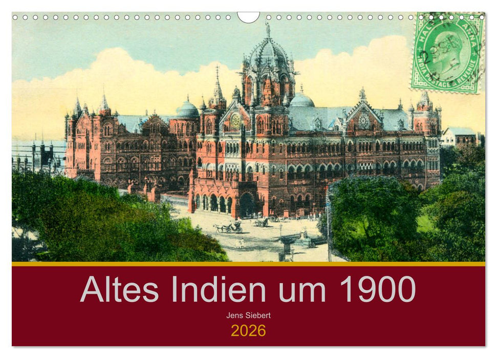 Altes Indien um 1900 (CALVENDO Wandkalender 2026)