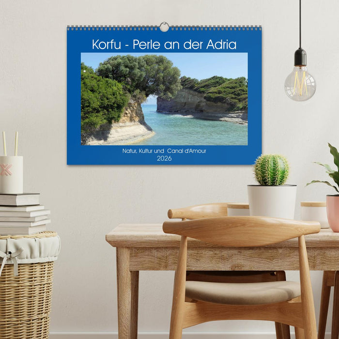 Korfu - Perle an der Adria. Natur, Kultur und Canal D'Amour (CALVENDO Wandkalender 2026)