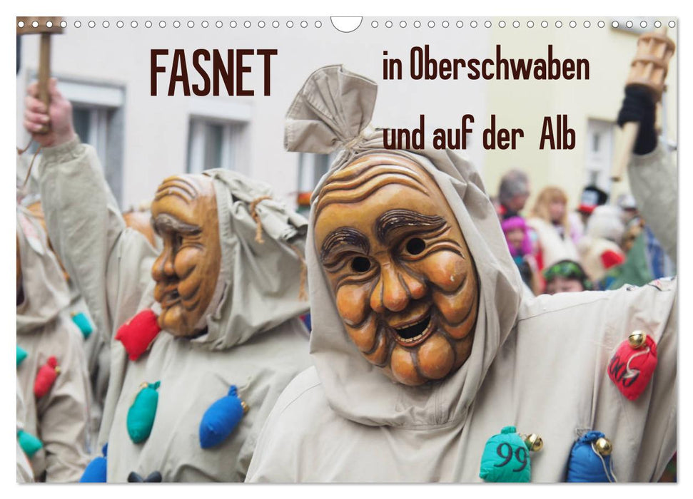 Fasnet in Oberschwaben und auf der Alb (CALVENDO Wandkalender 2026)
